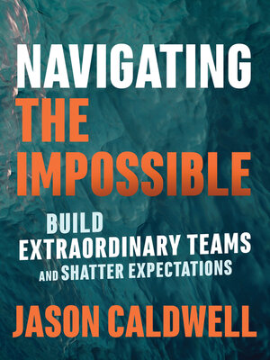 cover image of Navigating the Impossible